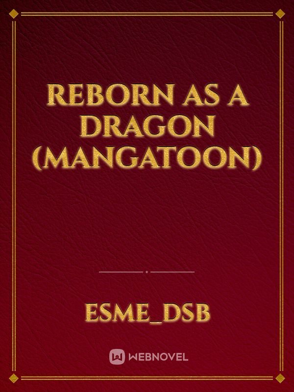 Reborn As A Dragon (MangaToon) Book