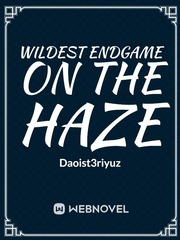 Wildest Endgame on the Haze Book
