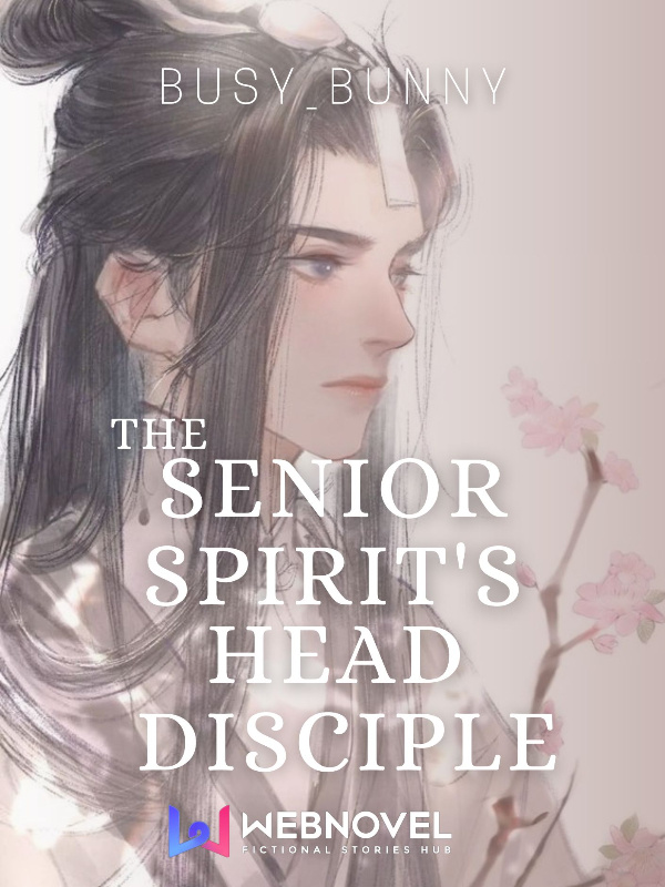Senior Spirit's Head Disciple [BL]