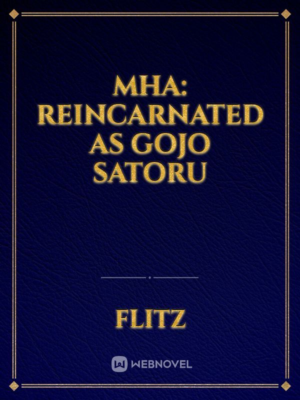MHA: Reincarnated as Gojo Satoru