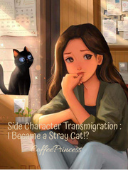 Side Character Transmigration : I Became a Stray Cat!? Book