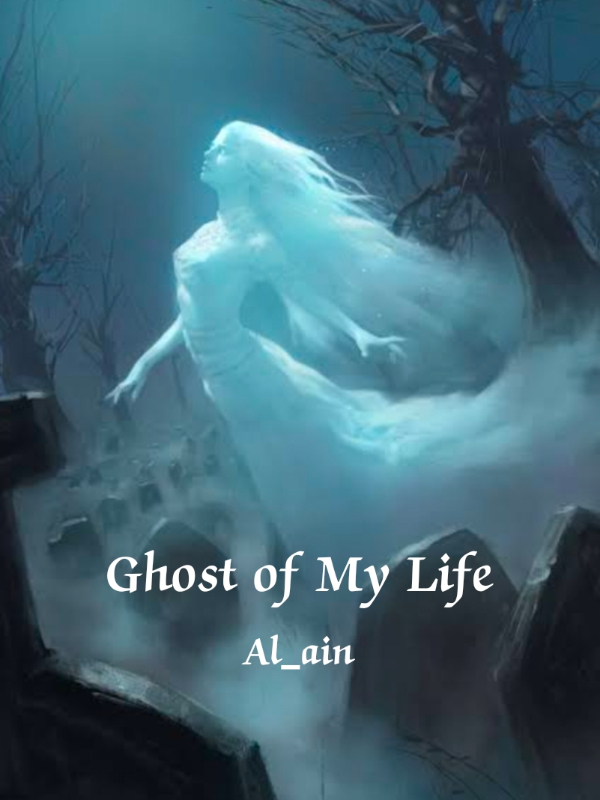 Ghost of my Life