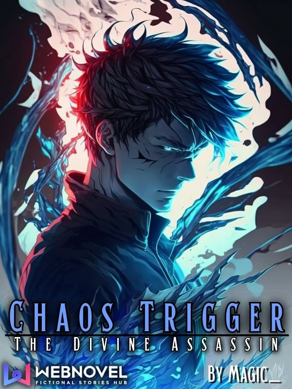 Chaos Trigger: The Divine Assassin