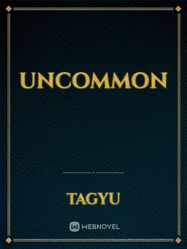 uncommon