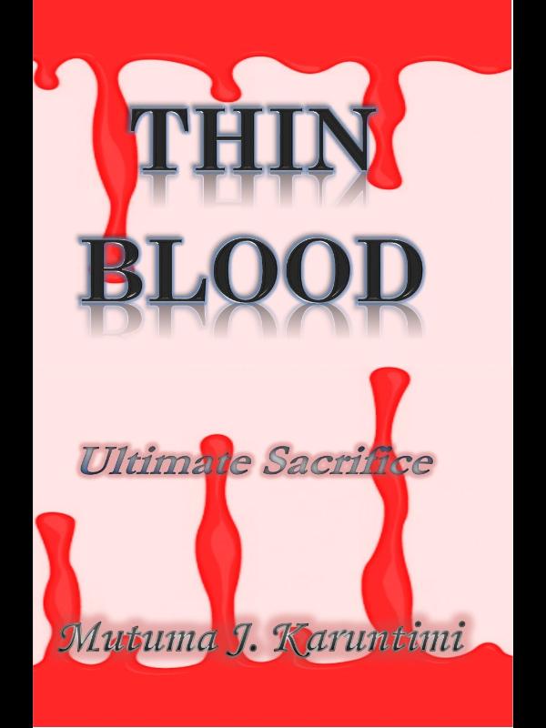 THIN BLOOD: The Ultimate Sacrifice