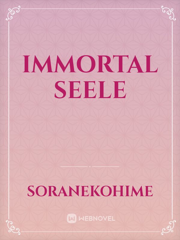 Immortal Seele Book