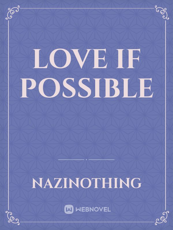 Love If Possible Book