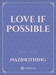 Love If Possible Book