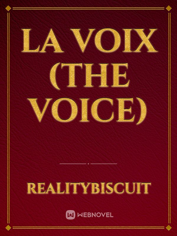 La voix (The voice)