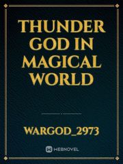 Thunder God in Magical world Book