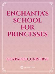 Enchanta's school for princesses Book