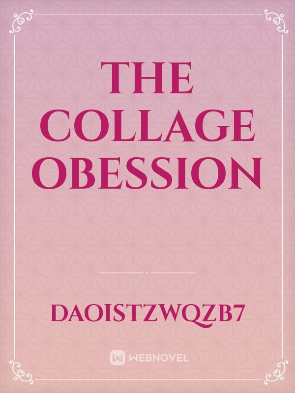 The collage Obession Book