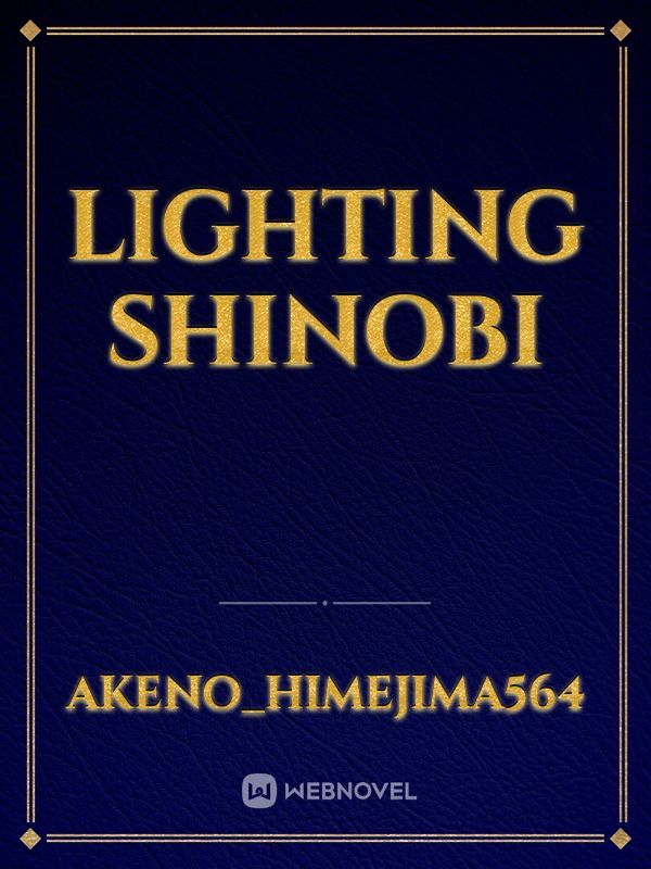 Lighting Shinobi