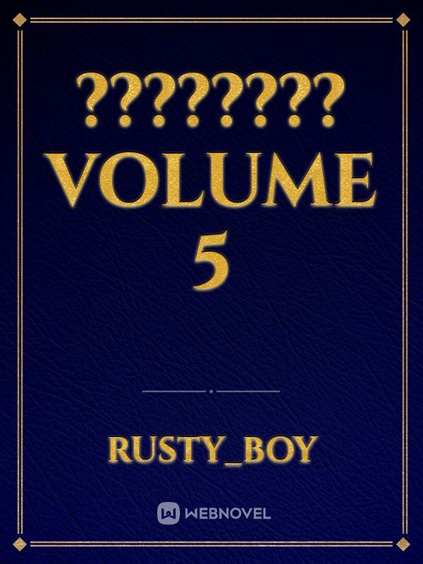 ???????? Volume 5