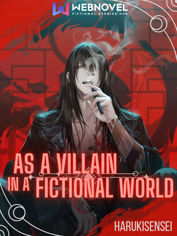 As a Villain in the Fictional World Book