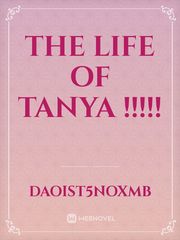 THE LIFE OF TANYA !!!!! Book