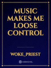Music makes me loose control Book