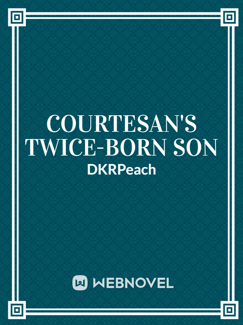 [BL] Courtesan's Twice-Born Son Book