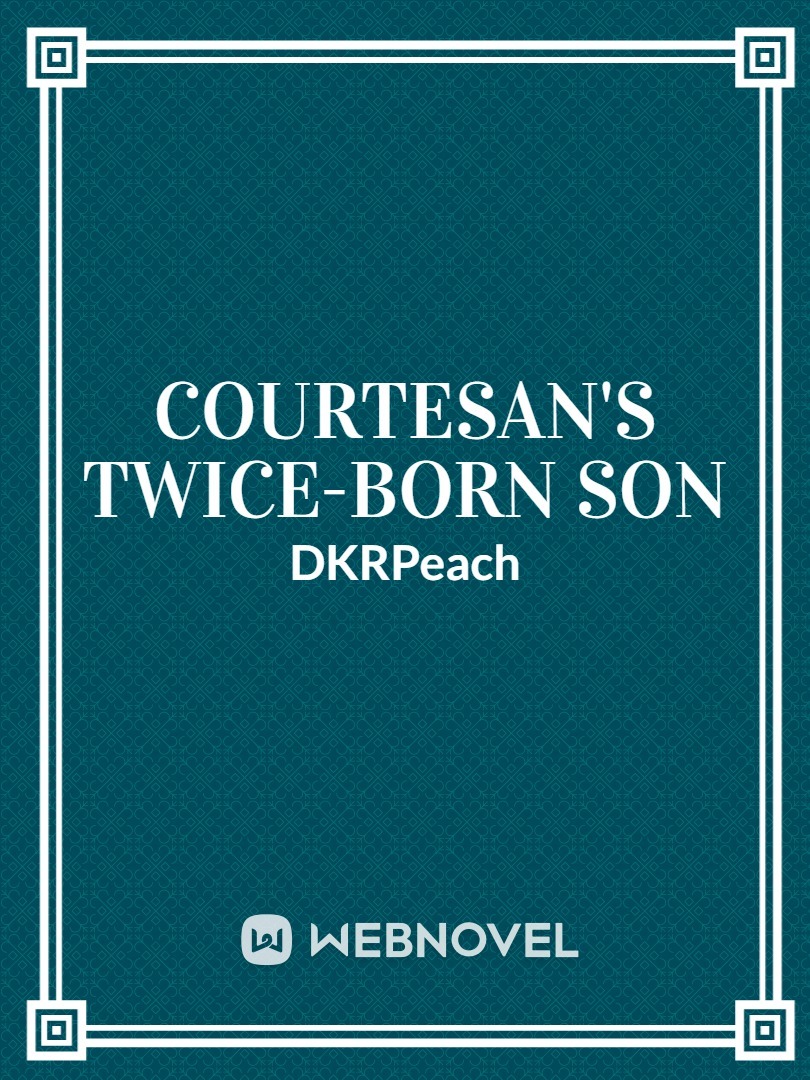 [BL] Courtesan's Twice-Born Son Book