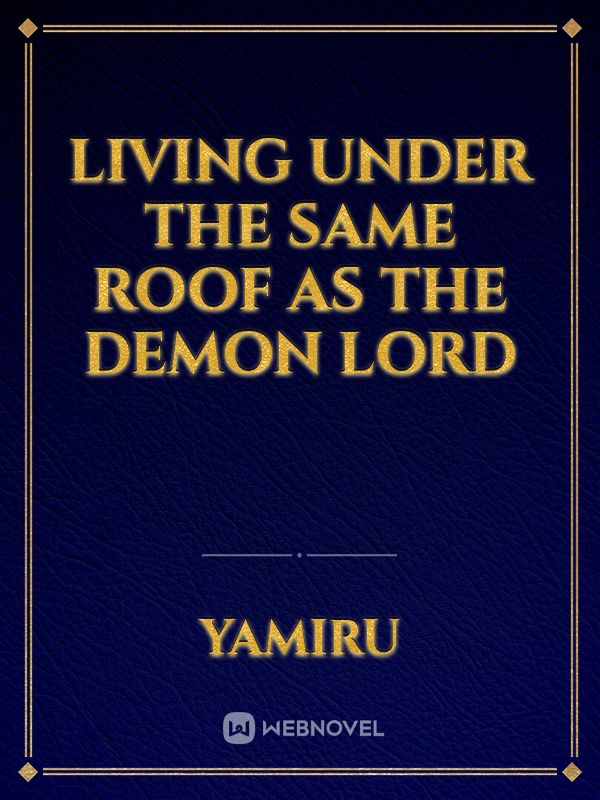 Living under the same roof as the Demon Lord Book