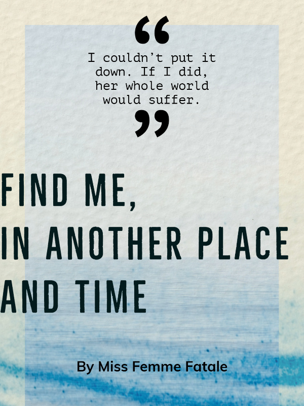 Find Me, In Another Place And Time Book