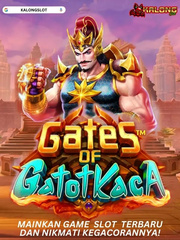 GATES OF GATOTKACA GAME SLOT TERBARU - KALONGSLOT Book