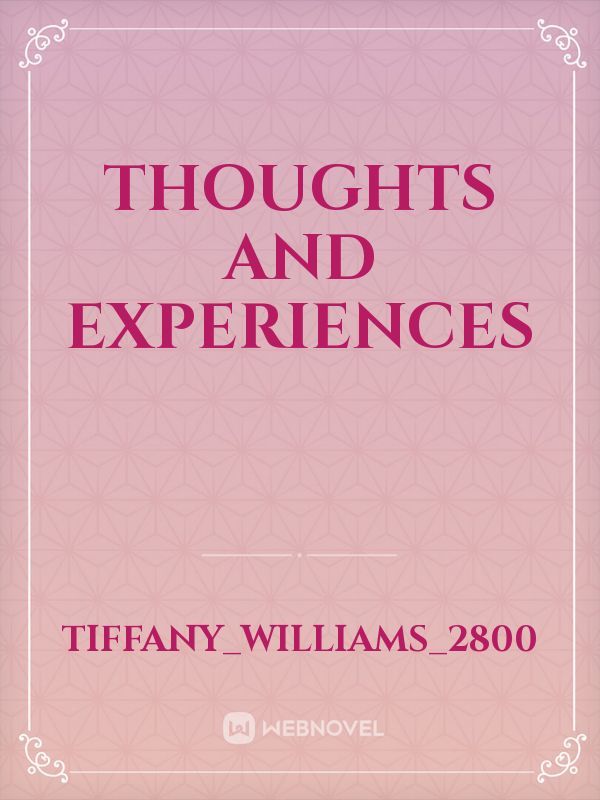 Thoughts and Experiences Book