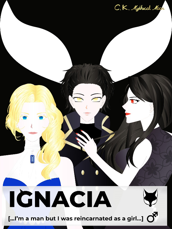 IGNACIA [...I'm a man but I was reincarnated as a girl...] Book