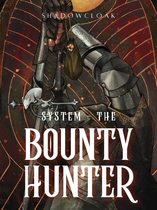 SYSTEM: THE BOUNTY HUNTER Book