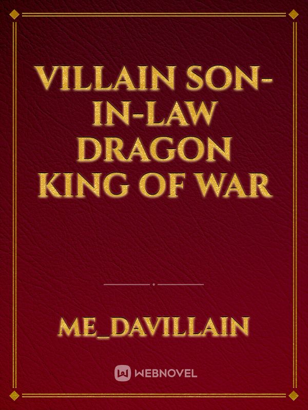 Villain Son-in-Law Dragon King of War Book
