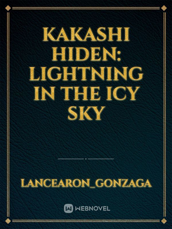 Kakashi Hiden: Lightning in the Icy Sky