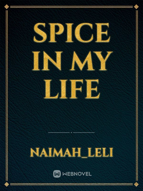 spice in my life