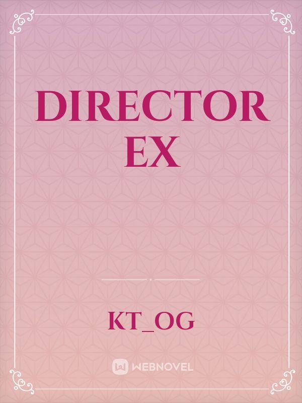 DIRECTOR EX