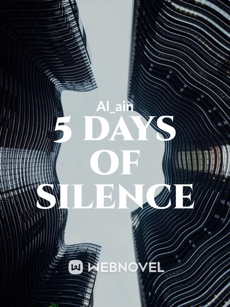 5 Days of Silence