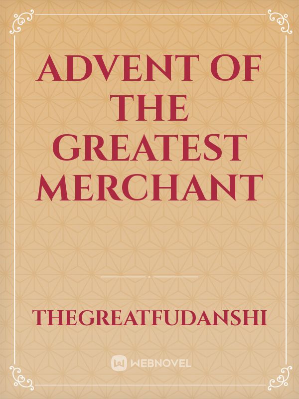 Advent of the Greatest Merchant Book