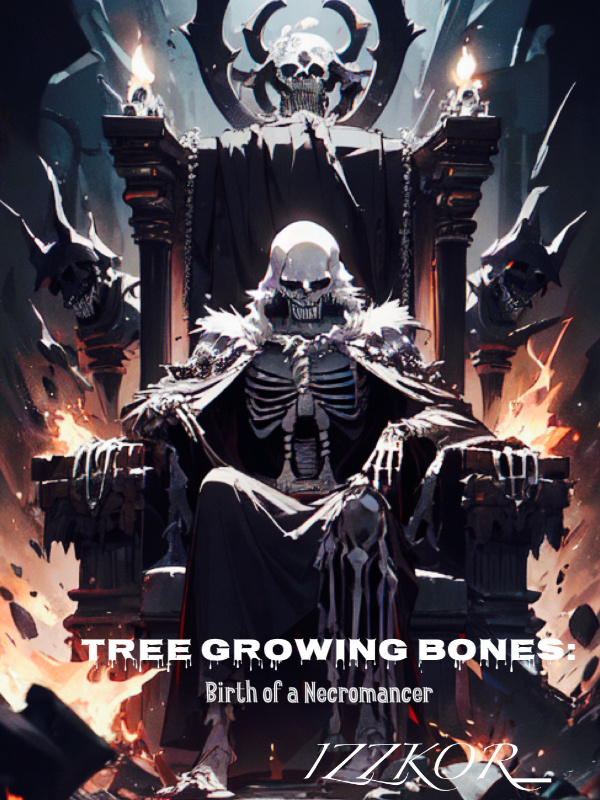 Tree Growing Bones: Birth of a Necromancer