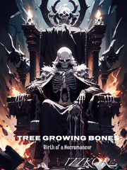 Tree Growing Bones: Birth of a Necromancer Book