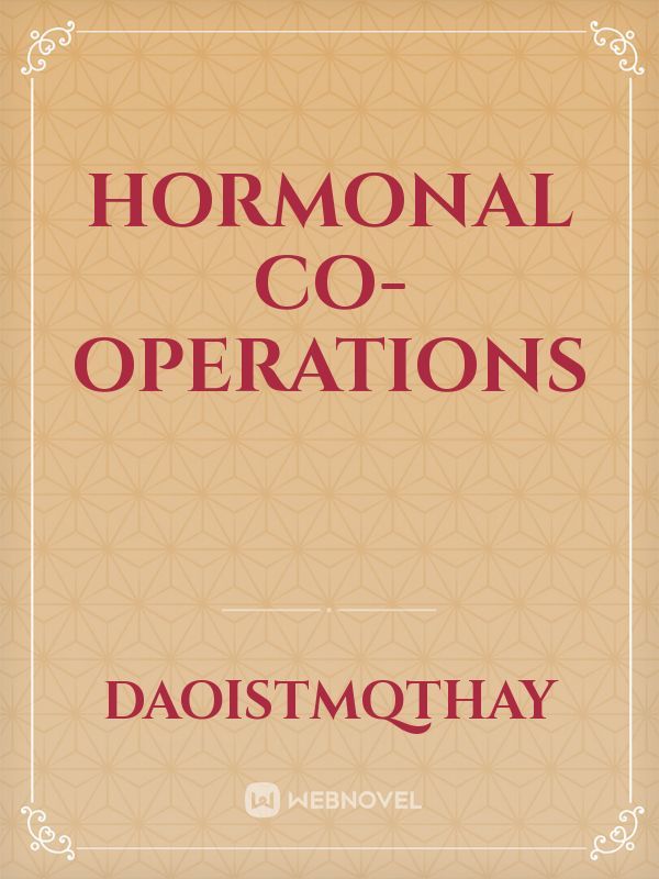 Hormonal co-operations