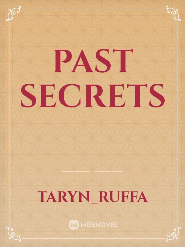 Past secrets
