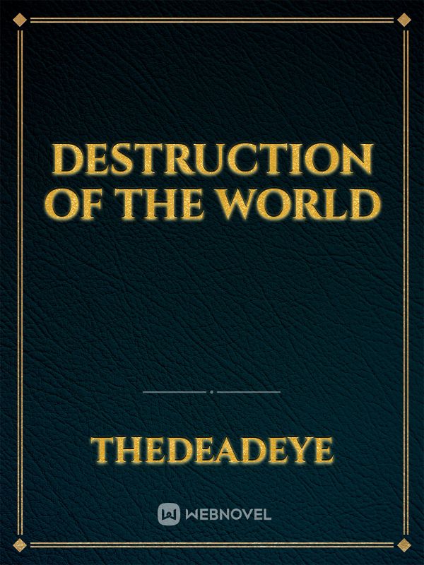 Destruction Of The World Book