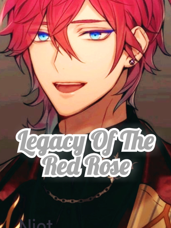 Legacy Of The Red Rose