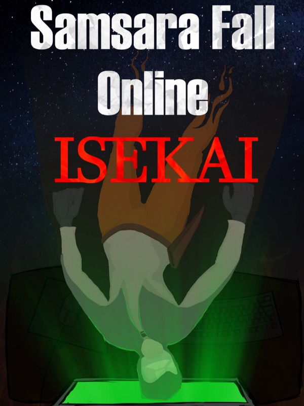 Samsara Fall Online: Isekai