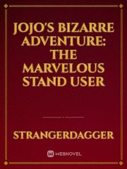 Jojo's Bizarre Adventure: The Marvelous Stand User Book