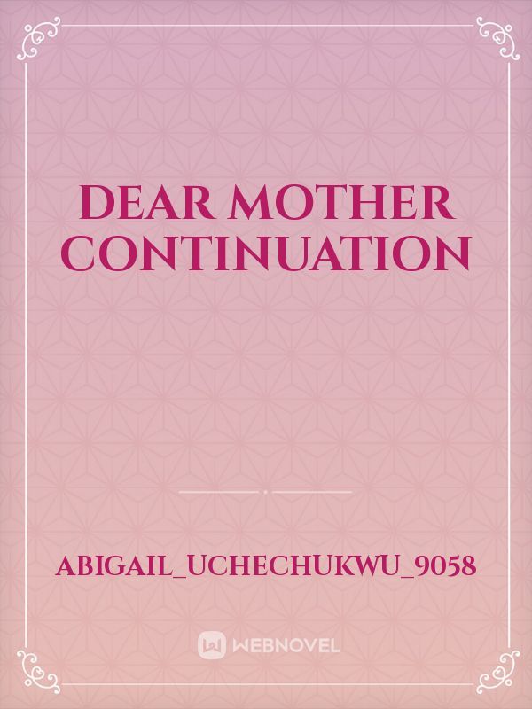 Dear mother continuation Book