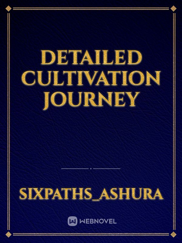 Detailed cultivation journey