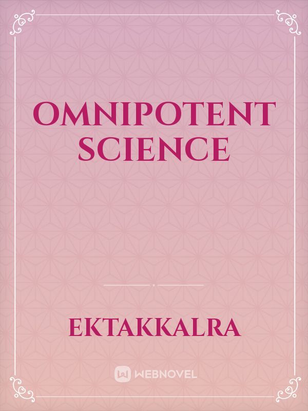 Omnipotent Science