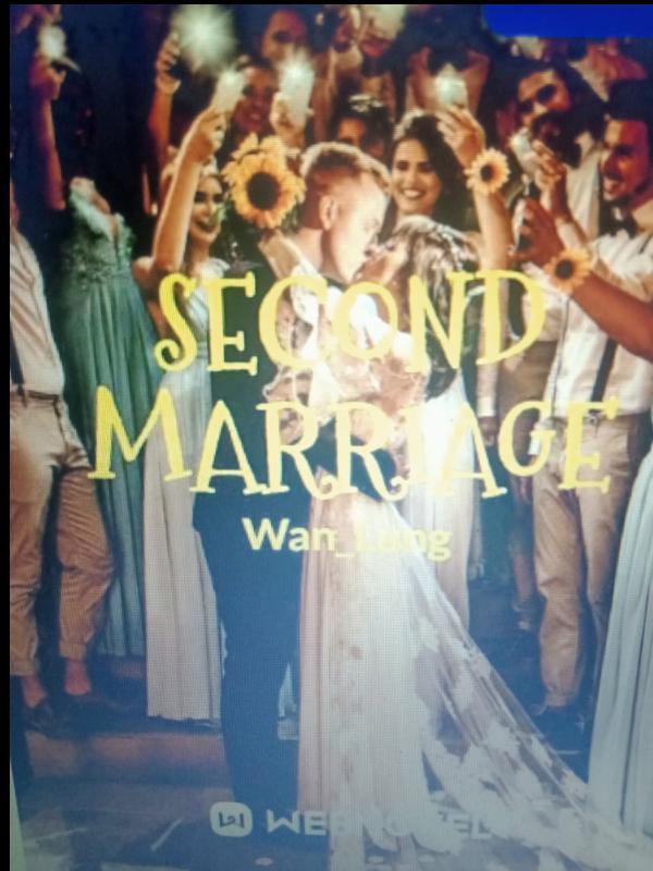 Second marriage/ wan