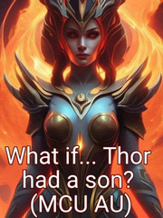 What if... Thor had a son? (MCU AU) Book