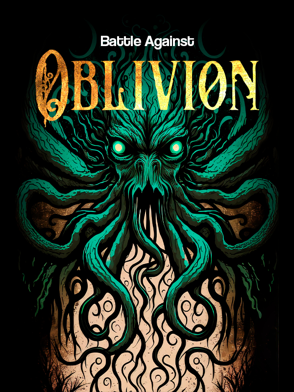 Battle Against Oblivion