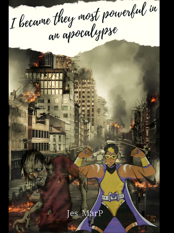 I Became The Most Powerful In An Apocalypse Novel Read Free Webnovel 0745